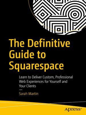 cover image of The Definitive Guide to Squarespace